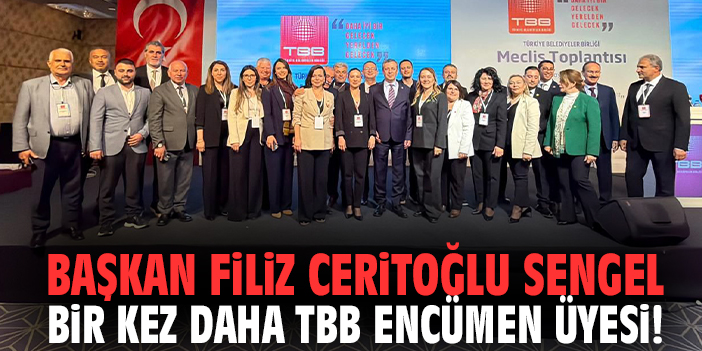 Başkan Filiz Ceritoğlu Sengel bir kez daha TBB encümen üyesi!