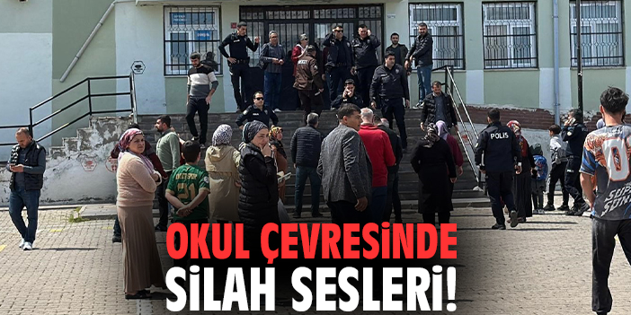 Okul çevresinde silah sesleri!