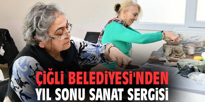 Çiğli Belediyesi'nden yıl sonu sanat sergisi