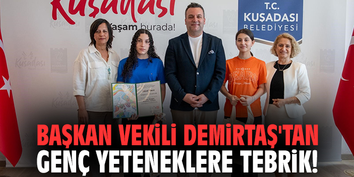 Başkan Vekili Demirtaş'tan genç yeteneklere tebrik!