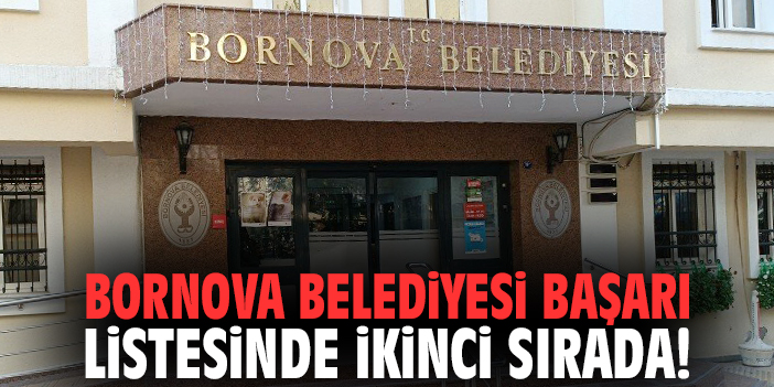 Bornova Belediyesi başarı listesinde ikinci sırada!