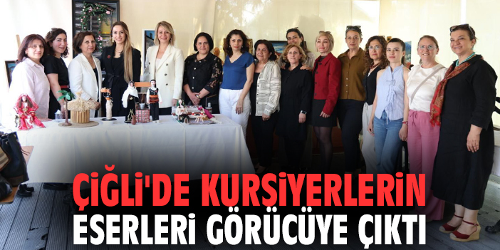 Çiğli'de kursiyerlerin eserleri görücüye çıktı