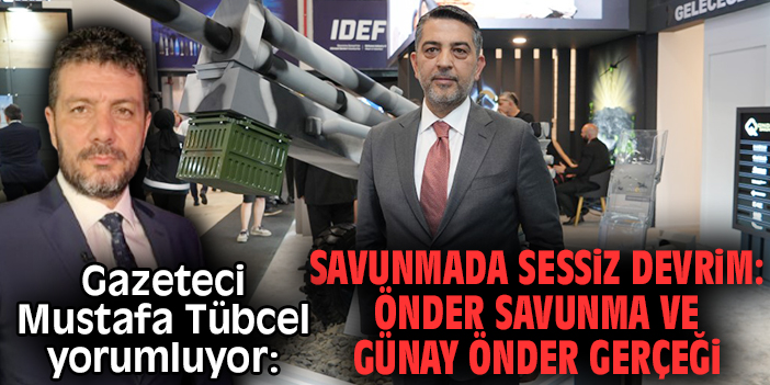 Savunmada Sessiz Devrim: Önder Savunma ve Günay Önder Gerçeği