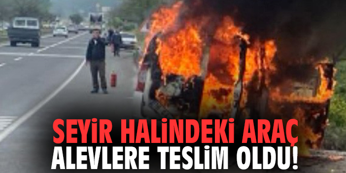 Seyir halindeki araç alevlere teslim oldu!