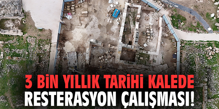 3 bin yıllık tarihi kalede resterasyon çalışması!