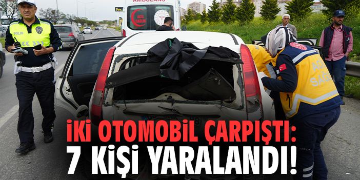 İki otomobil çarpıştı: 7 kişi yaralandı!