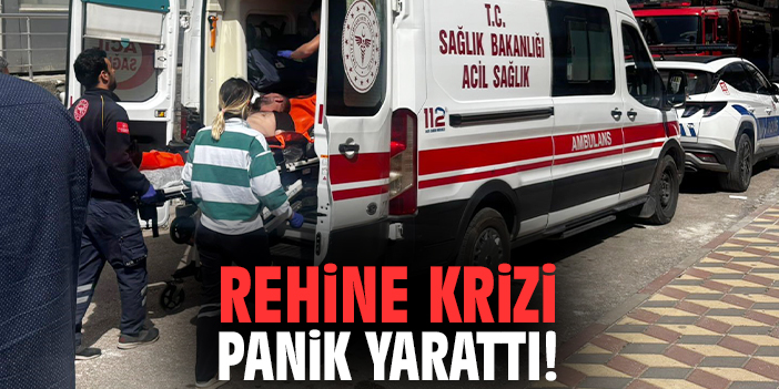 Rehine krizi panik yarattı!