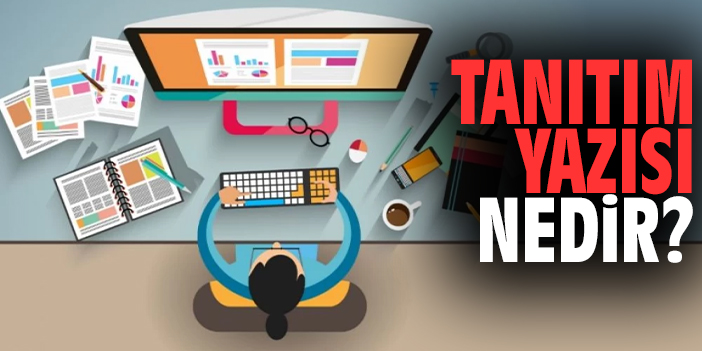 Tanıtım Yazısı Nedir?