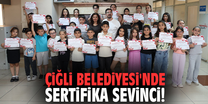 Çiğli Belediyesi'nde sertifika sevinci!