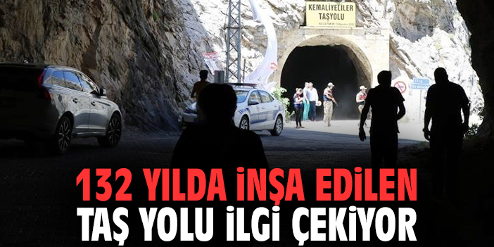 132 yılda inşa edilen Taş Yolu ilgi çekiyor