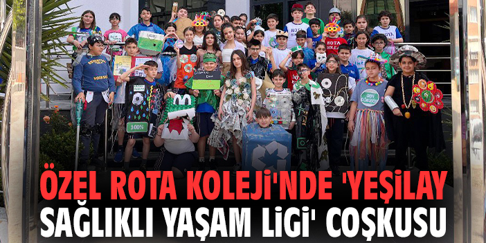 Özel Rota Koleji'nde 'Yeşilay Sağlıklı Yaşam Ligi' Coşkusu