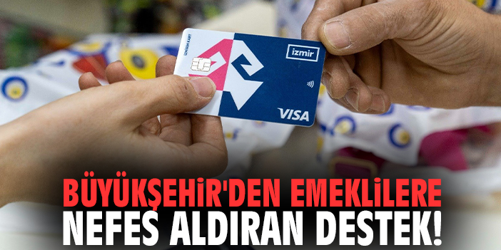 Büyükşehir'den emeklilere nefes aldıran destek!