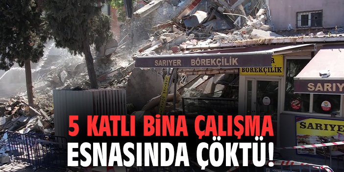 5 katlı bina çalışma esnasında çöktü!