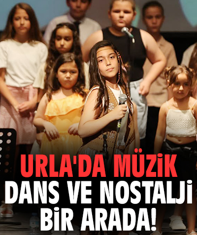 Urla'da müzik dans ve nostalji bir arada!