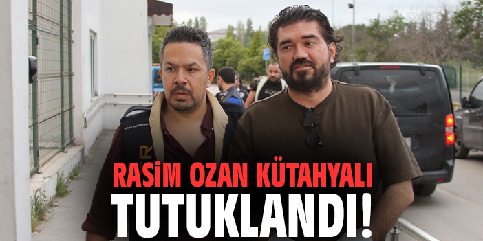 Rasim Ozan Kütahyalı tutuklandı!