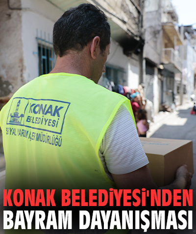 Konak Belediyesi'nden bayram dayanışması