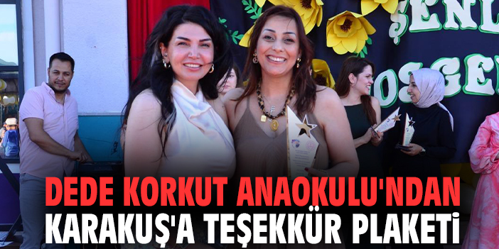 Dede Korkut Anaokulu'ndan Karakuş'a teşekkür plaketi