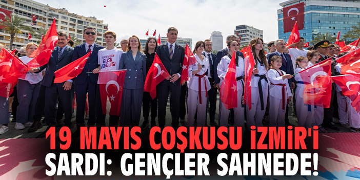 19 Mayıs coşkusu İzmir'i sardı: Gençler sahnede!