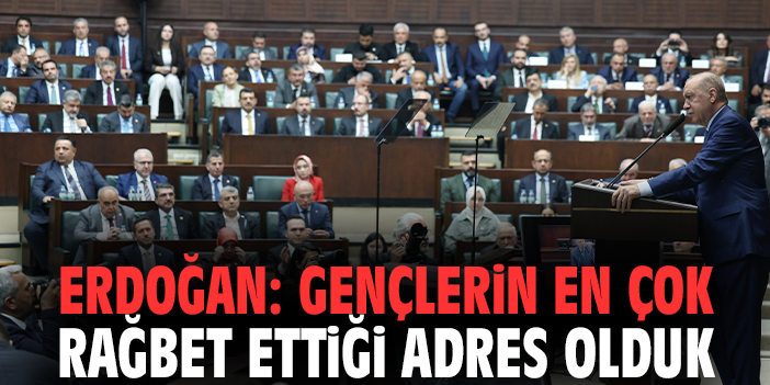 Cumhurbaşkanı Erdoğan: Gençlerin en çok rağbet ettiği adres olduk