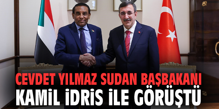 Cevdet Yılmaz Sudan Başbakanı Kamil İdris ile görüştü
