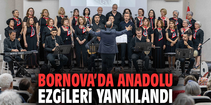 Bornova’da Anadolu Ezgileri Yankılandı