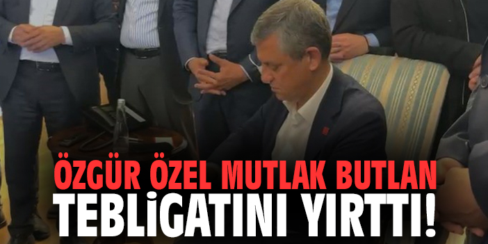 Özgür Özel Mutlak Butlan tebligatını yırttı!