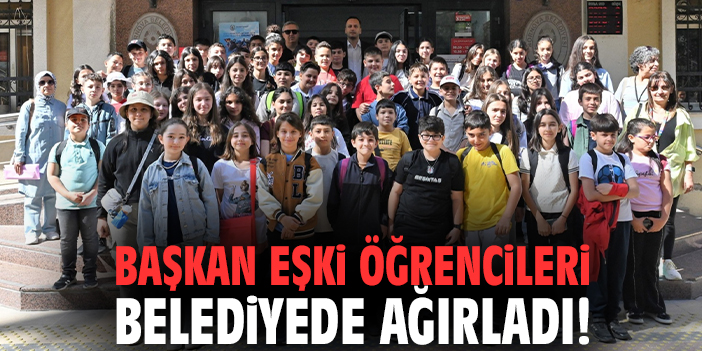 Başkan Eşki öğrencileri belediyede ağırladı!