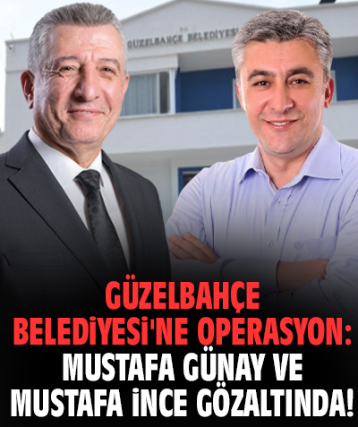 Güzelbahçe Belediyesi'ne operasyon: Mustafa Günay ve Mustafa İnce gözaltında!