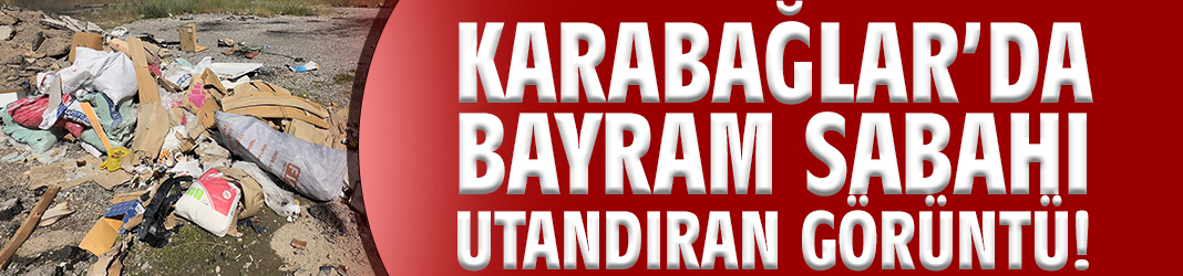 Karabağlar’da bayram sabahı utandıran görüntü!