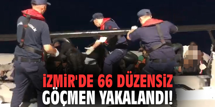 İzmir'de 66 düzensiz göçmen yakalandı!