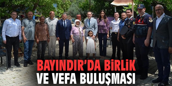 Bayındır’da birlik ve vefa buluşması