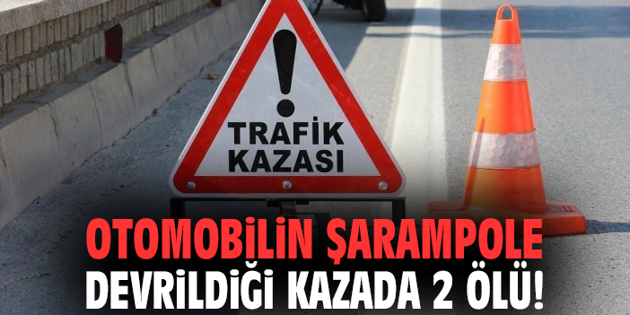 İzmir'de otomobilin şarampole devrildiği kazada 2 ölü!