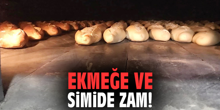 Ekmeğe ve simide zam!