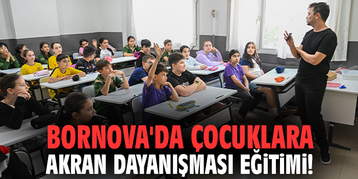 Bornova'da çocuklara akran dayanışması eğitimi!
