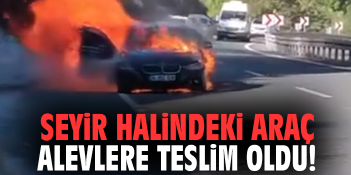 Seyir halindeki araç alevlere teslim oldu!