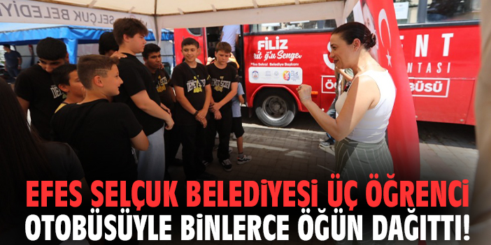 Efes Selçuk Belediyesi üç öğrenci otobüsüyle binlerce öğün dağıttı!
