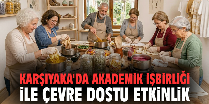 Karşıyaka'da akademik işbirliği ile çevre dostu etkinlik