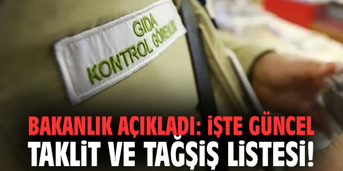 Bakanlık açıkladı: İşte güncel taklit ve tağşiş listesi!