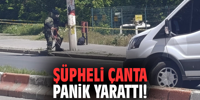 Şüpheli çanta panik yarattı!