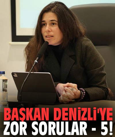 Başkan Denizli'ye zor sorular - 5!