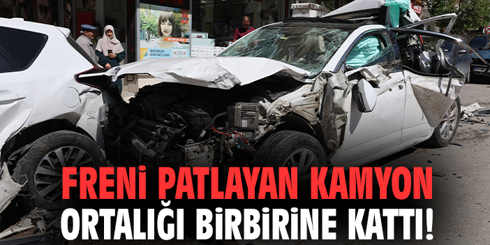 Freni patlayan kamyon ortalığı birbirine kattı!