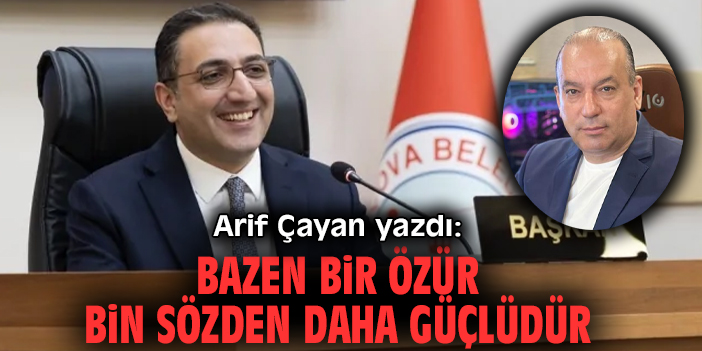 Bazen bir özür bin sözden daha güçlüdür