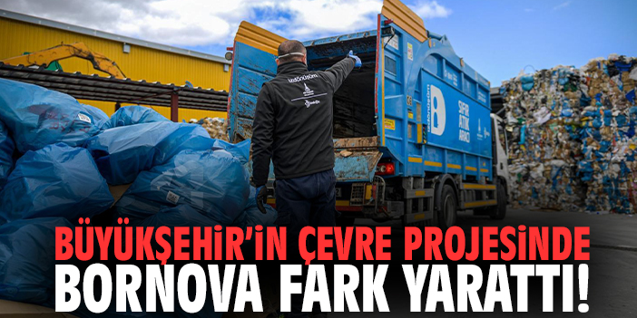 Büyükşehir’in çevre projesinde Bornova fark yarattı!