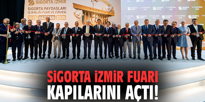 Sigorta İzmir Fuarı kapılarını açtı!