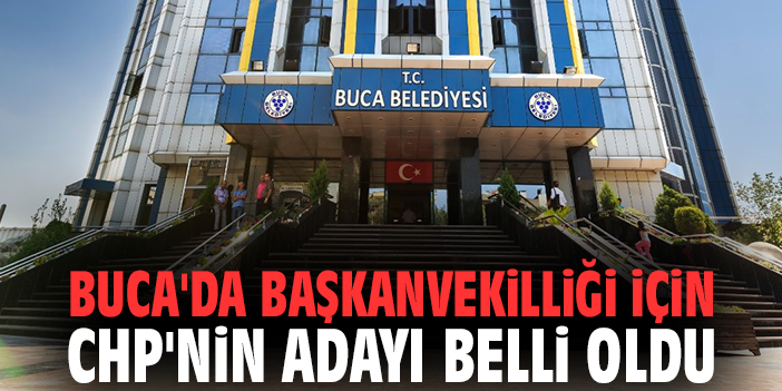 Buca'da başkanvekilliği için CHP'nin adayı belli oldu