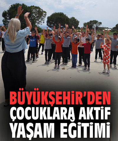 Büyükşehir’den çocuklara aktif yaşam eğitimi