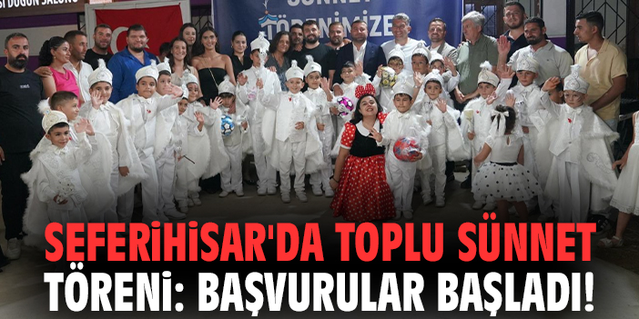 Seferihisar'da toplu sünnet töreni: Başvurular başladı!