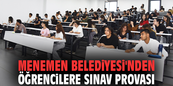 Menemen Belediyesi'nden öğrencilere sınav provası