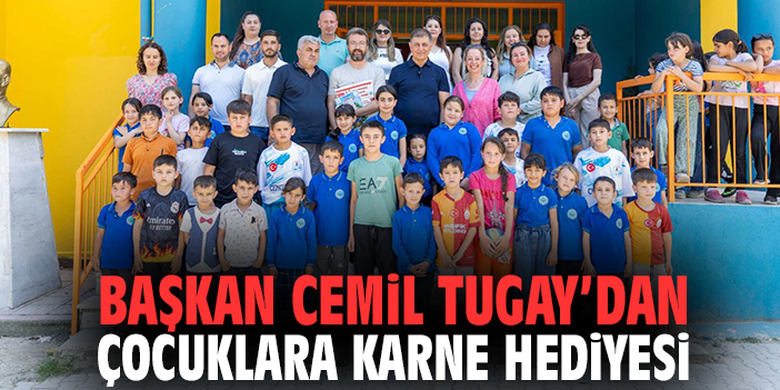 Başkan Cemil Tugay’dan çocuklara karne hediyesi