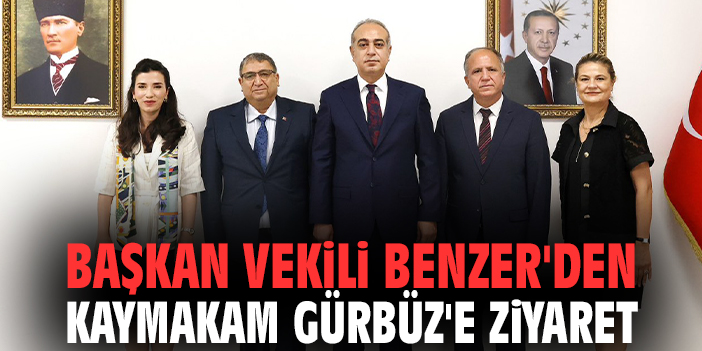 Başkan Vekili Benzer'den Kaymakam Gürbüz'e ziyaret